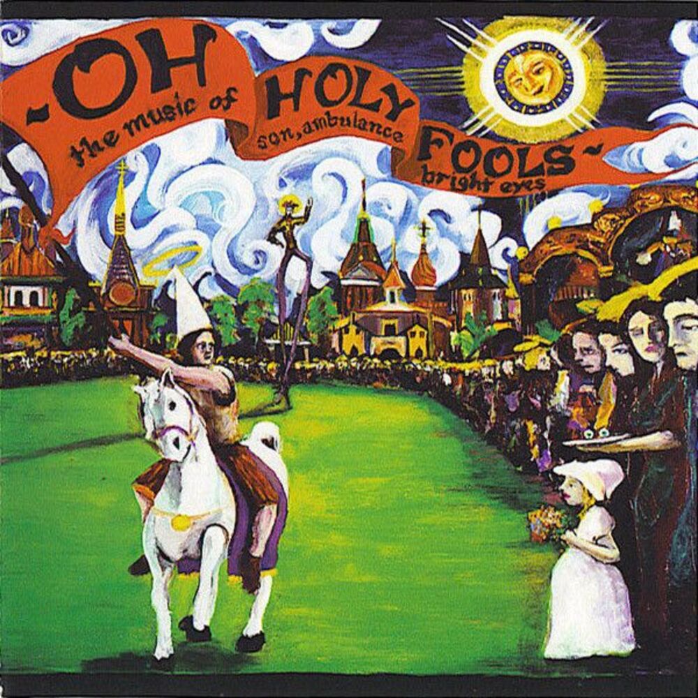 Oh Holy Fools (Audio CD, 648401003420) The Music Of Son, Ambulance & Bright Eyes